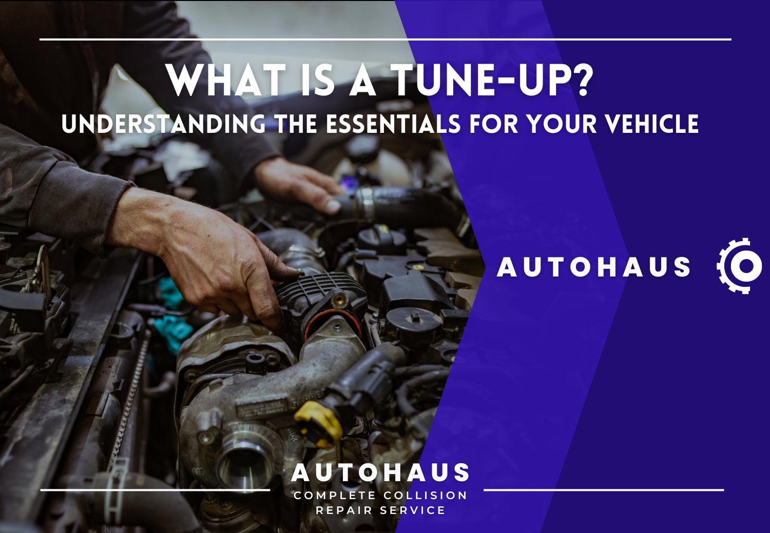 What is a Tune-Up? Understanding the Essentials for Your Vehicle