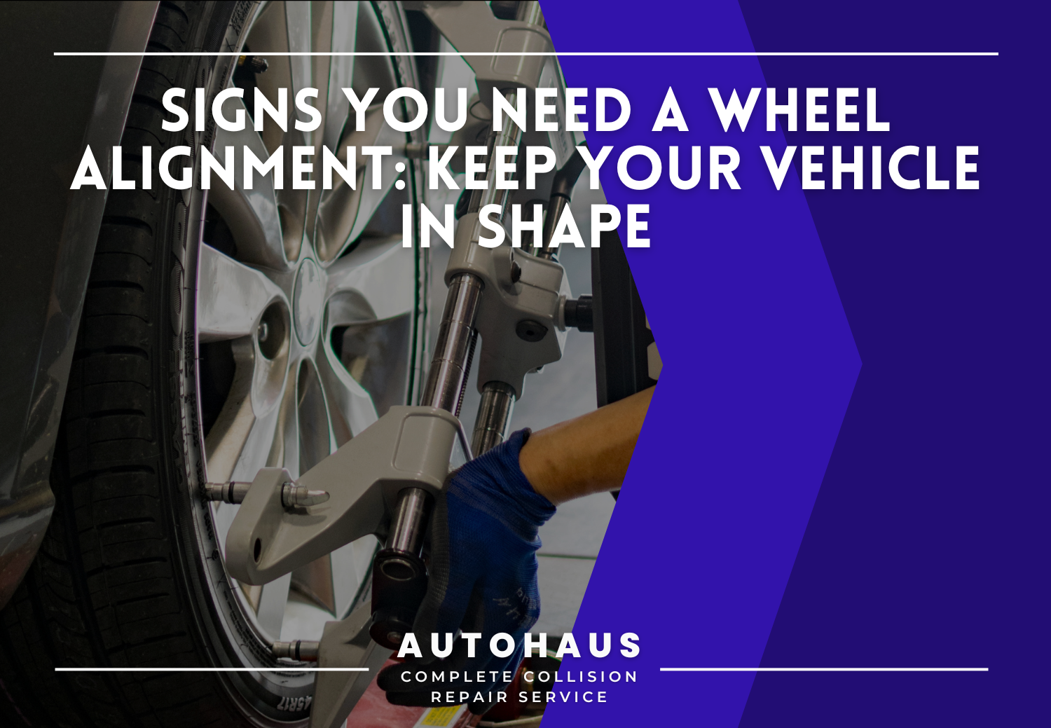 Signs You Need a Wheel Alignment: Keep Your Vehicle in Shape